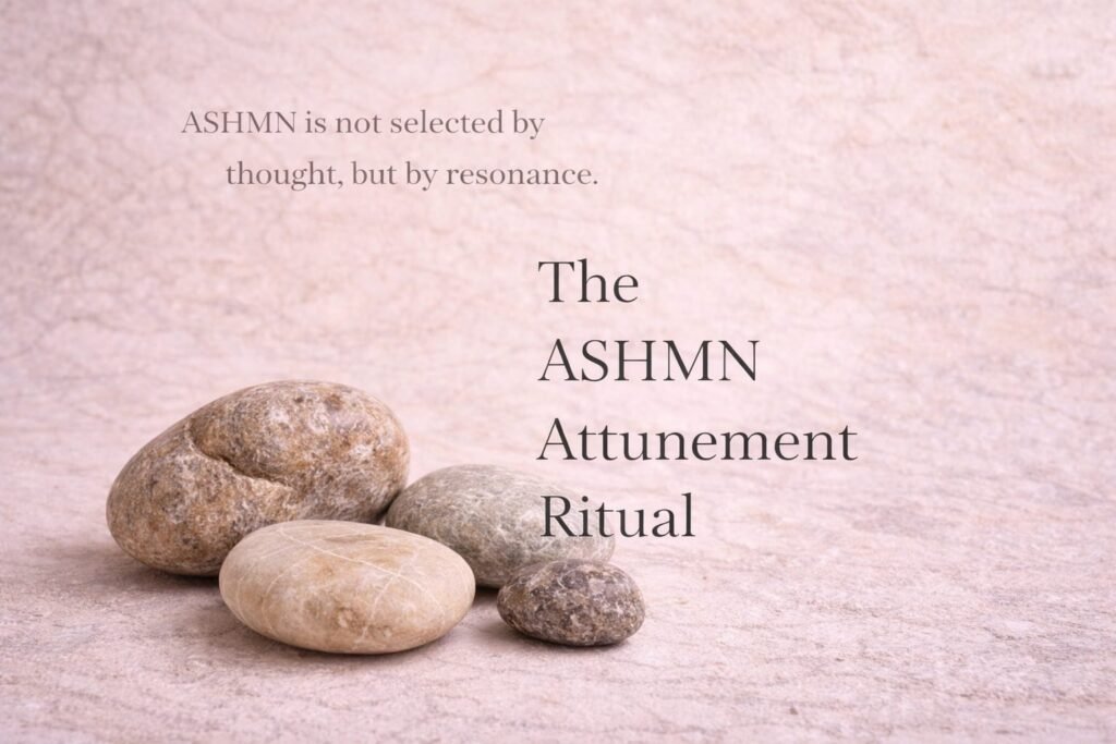The ASHMN Attunement Ritual — three stillness objects
